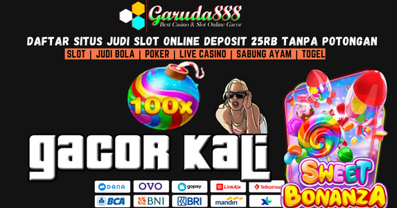 Daftar situs Judi Slot Online Deposit 25rb Tanpa Potongan