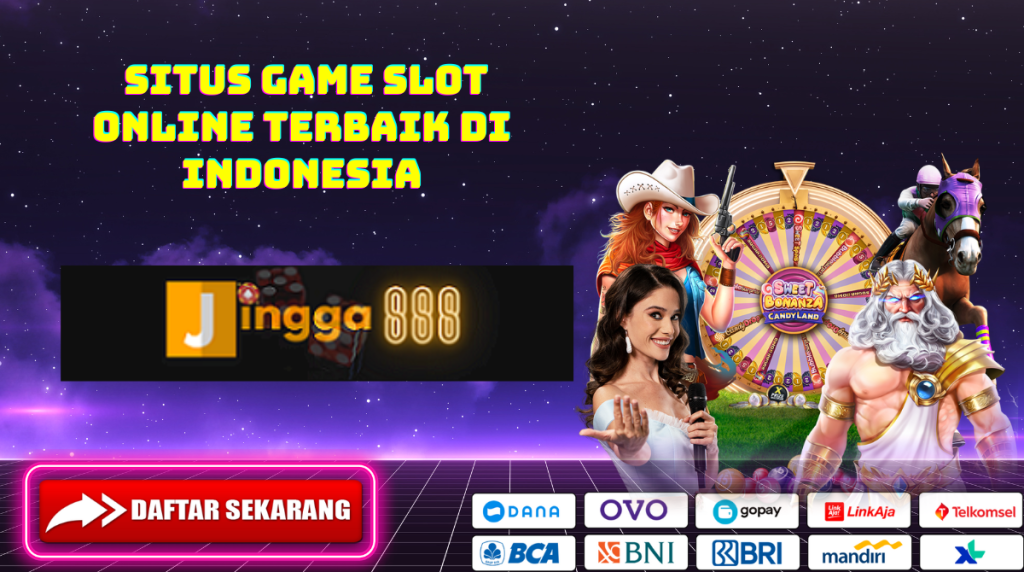 JINGGA888 : SITUS GAME SLOT ONLINE TERBAIK DI INDONESIA
