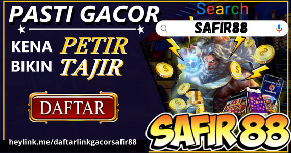 Safir88 Slot Gacor Terpercaya
