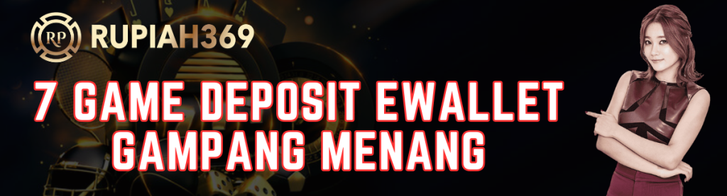 7 Game Deposit Ewallet