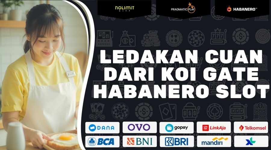 Ledakan Cuan Dari Koi Gate Habanero Slot 2