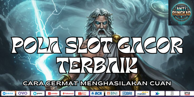 POLA SLOT GACOR TERBAIK